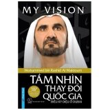 Tầm nhìn thay đổi quốc gia - Điều kỳ diệu ở Dubai - My Vision