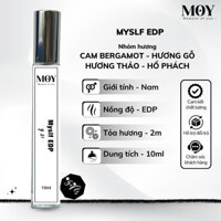 Myslf EDP MOY 10ml | Nước hoa nam | Nhóm hương Cam bergamot, Hương gỗ, Hương thảo, Hổ phách