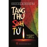 Tạng Thư Sinh Tử (Tái Bản)