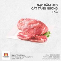 Nạc dăm heo cắt tảng nướng (1 Kg)