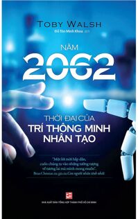 Năm 2062 -Thời Đại Của Trí Thông Minh Nhân Tạo