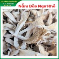 Nấm Bào Ngư Xám Khô 250gr - Ngon Ngọt Tự Nhiên Chuẩn Thượng Hạng Nấm KIM'S