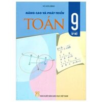 Nâng Cao Và Phát Triển Toán 9 - Tập Một