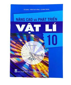 Nâng Cao Và Phát Triển Vật Lí 10