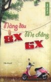 Nàng dâu 8x mẹ chồng 6x - Lý Miên Tinh