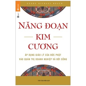 Năng đoạn kim cương - Geshe Michael Roach - Dịch giả : Trần Tuấn Mẫn