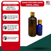 Nano Phủ Kính Dpro Kim Bảo - Chống Nước, Chống Bám Bẩn, Độ Bền 3 - 6 Tháng (100ml, 20ml)