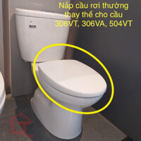 Nắp bàn cầu rơi thường thay cho cầu inax C306VA,C306VTN, C504VTN, C333VTN - hàng bao đẹp