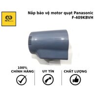 Nắp bảo vệ motor Quạt F-409KBVH