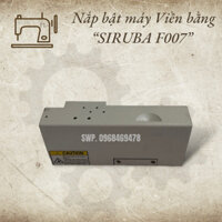 NẮP BẬT TRƯỚC MÁY VIỀN KANSAI SIRUBA-F007J/K