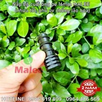 Nắp bịt ống 16mm pe Malee (nhựa tốt, có UV chống ăn mòn lão hóa, gờ lớn chống bung)(Bảo hành 2 năm)
