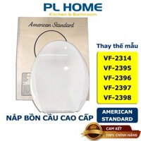 Nắp Bồn Cầu American Standard - Thay thế nắp bàn cầu Winston, Winplus VF-2314, VF-2395, VF-2396, VF-2397, VF-2398