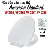 Nắp bồn cầu đóng rơi êm phù hợp thay bồn cầu American Standard VF 2395, VF 2396, VF 2397, VF 2398