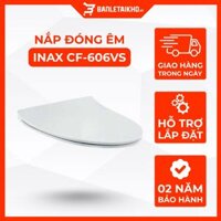 Nắp Bồn Cầu INAX CF-606VS (AC-909 AC-918, AC-919) Đóng Êm