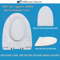 Nắp Bồn Cầu Rơi Êm Nhựa Đúc Đặc Cao Cấp Cho Bồn TOTO,INAX,AMERICAN,VIGLACERA - Phủ Bóng Chống Ố,UV