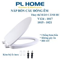 Nắp bồn cầu rơi êm phù hợp thay bồn cầu HC Hảo Cảnh V124 - 1017- 1015- 1021 - đã có đầy đủ phụ kiện chân ốc