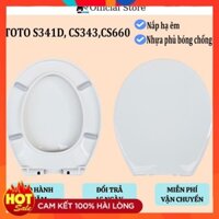 Nắp Bồn Cầu Rơi Êm Thay Thế Cho TOTO S341D, CS343,CS660,...Nhựa Phủ Bóng Chống Ố