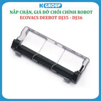 Nắp Chặn chổi chính, Giá đỡ chổi cuốn,Nắp chổi lăn, Robot hút bụi Ecovac Debot DJ35, DJ36