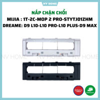 Nắp chặn chổi robot hút bụi Mijia 1t 2c mop 2 pro plus, STYTJ01ZHM, STYTJ03ZHM dreame d9, l10,d9 max