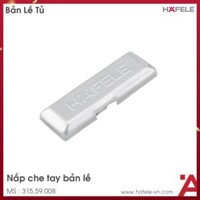 Nắp Che Tay Bản Lề Metalla SM Hafele 315.59.008