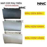 [NẮP CỐP INNOVA 3 MÀU] NẮP CỐP PHỤ TRÊN TOYOTA INNOVA_G, INNOVA_J