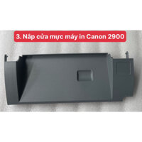 Nắp Cửa Mực Cho Máy In Canon 2900