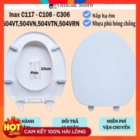 Nắp Đóng Êm Cho Bồn Cầu Inax Mã 306,117,108, 504VTN, 504VT, 504VRN, 504VN - Dày Nặng Chống Ố,UV