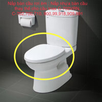 Nắp nhựa bàn cầu thay thế cho cầu Inax C-702VRN, C-702,700,710, 900,99,918,909,991