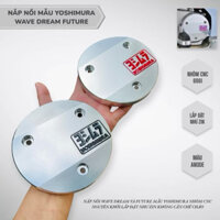 Nắp nồi nhôm CNC Wave Dream mẫu Yoshimura