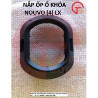 NẮP ỐP Ổ KHÓA YAMAHA NOUVO (4) LX