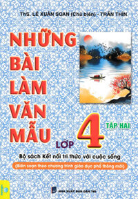 ND - Những Bài Làm Văn Mẫu Lớp 4 - Tập 2 (Bộ Sách Kết Nối Tri Thức Với Cuộc Sống)