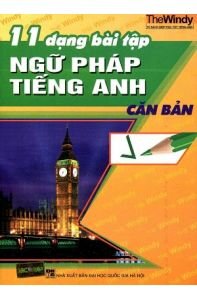 11 dạng bài tập Ngữ pháp Tiếng Anh