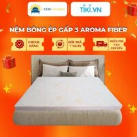 Nệm Bông Ép Aroma Fiber dày 10cm - 160x200x10cm