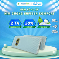 Nệm bông ép Kim Cương EUFIBER COMFORT - 100x200 - 9cm