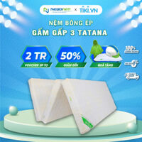Nệm Bông Ép Vải Gấm Gấp 3 TATANA -  160 x 200 x 10cm