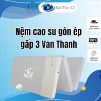 Nệm cao su gấp 3 Vạn Thành