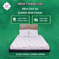 Nệm Cao Su Super Win Foam Thắng Lợi- Nệm Chính Hãng Công Ty