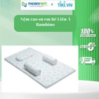 Nệm cao su thiên nhiên em bé Liên Á Bambino 1 Áo nệm cùng kích thước - 80x120 - 5cm