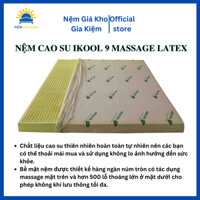 Nệm cao su thiên nhiên Ikool9 massage latex