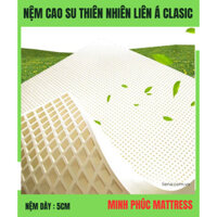 NỆM CAO SU THIÊN NHIÊN LIÊN Á CLASIC [ 5CM ]