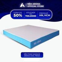 Nệm Foam Mát Xa Aroma Massage Cool Fresh - êm vừa phải, thoáng mát, không lún sâu - Bảo hành 10 năm