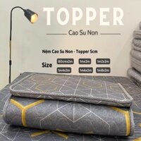 Nệm Topper Cao Su Non 5CM - Êm Ái, Nâng Đỡ Cơ Thể, Thiết Kế Gọn Nhẹ, Không Xẹp Lún