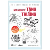 NỀN KINH TẾ TĂNG TRƯỞNG VÀ SỤP ĐỔ NHƯ THẾ NÀO