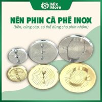 Nén phin lớn, lõi, chặn phin inox nhiều size 9,10,12,14,16 cứng cáp, bền, dùng cho phin cà phê inox, nhôm Mixmore