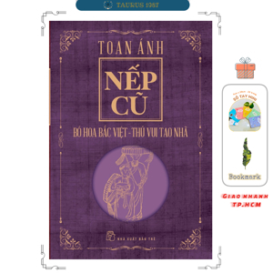 Nếp cũ - Bó hoa Bắc Việt - Toan Ánh