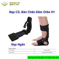 Nẹp Đêm Ngắn Orbe H1 Nẹp Bàn Chân, Cổ Chân Hỗ Trợ Cố Định Bàn Chân