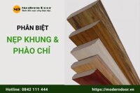 Nẹp khung cửa gỗ & phào chỉ cửa là gì? Tìm hiểu ngay