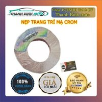 Nẹp trang trí chỉ mạ crom - Nẹp chỉ xi hàng cao cấp