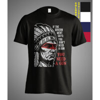 Nếu Chính phủ nói bạn không cần súng Áo thun Sarcasm người Mỹ bản địa