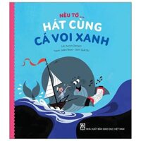 Nếu Tớ... Hát Cùng Cá Voi Xanh